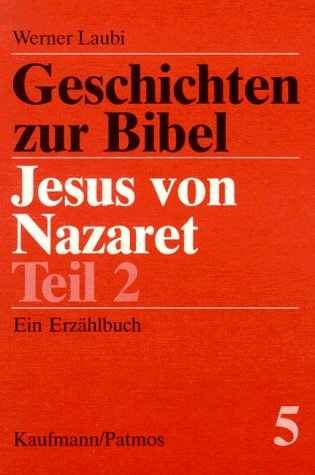 Geschichten zur Bibel / Jesus von Nazaret Books