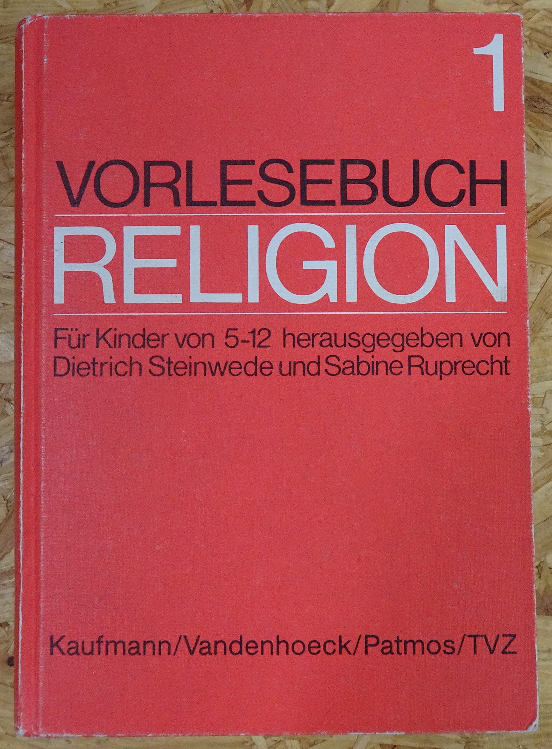 Vorlesebuch Religion I. Für Kinder von 5 bis 12 Jahren Education & Training