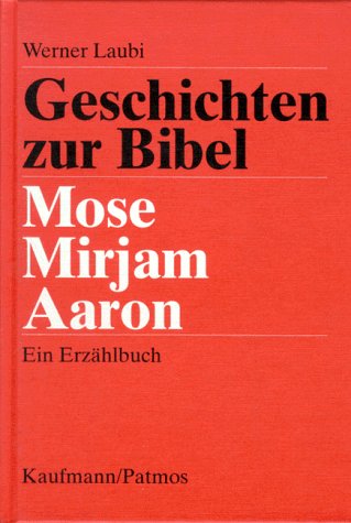 Geschichten zur Bibel: Mose, Miriam, Aaron Books