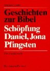 Geschichten zur Bibel: Schöpfung - Daniel - Jona - Pfingsten Religion & Esotericism