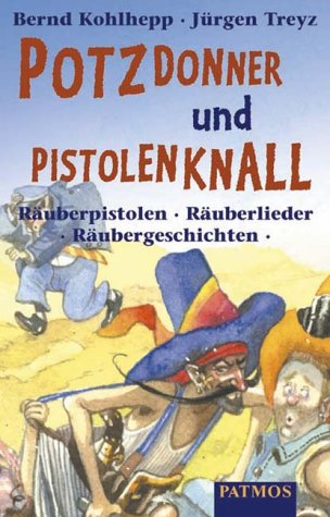 Potzdonner und Pistolenknall Novels & Short Stories