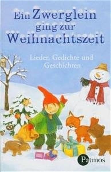 Ein Zwerglein ging zur Weihnachtszeit: Lieder, Geschichten und Gedichte (Sauerländer Hörbuch / Tonträger) Novels & Short Stories