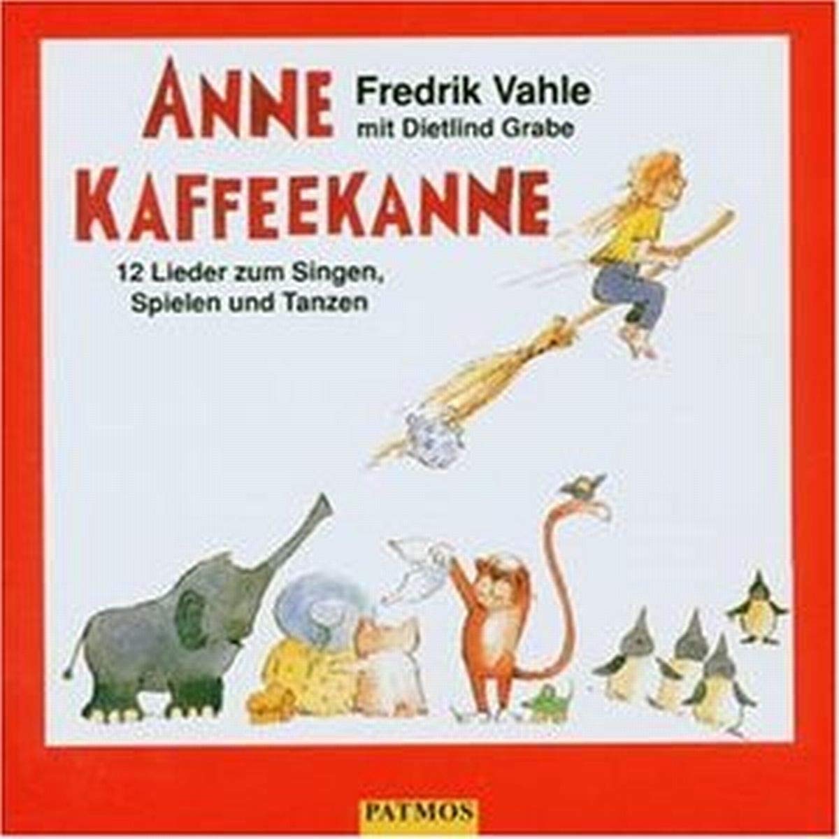 Anne Kaffeekanne: 12 Lieder zum Singen, Spielen und Tanzen Non-fiction