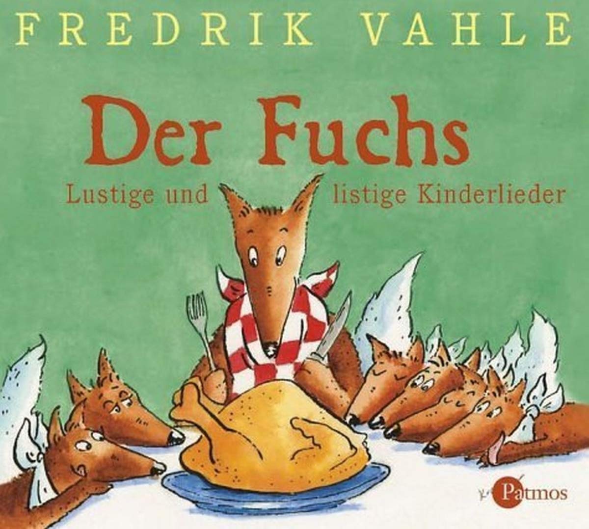 Der Fuchs: Lustige und listige Kinderlieder ab 4 Jahren. (Sauerländer Hörbuch / Tonträger) Sheet Music