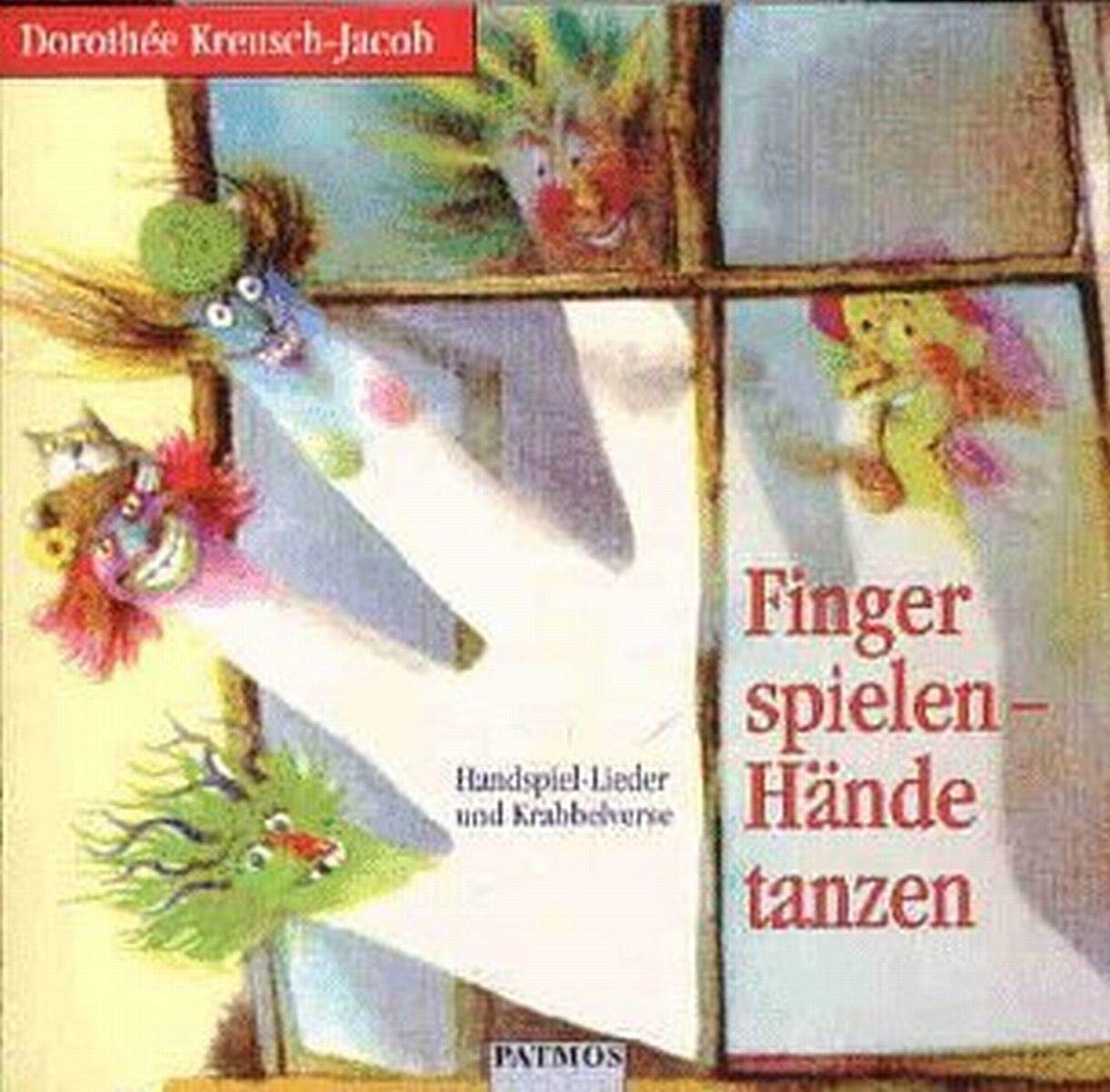 Finger spielen - Hände tanzen: Handspiel-Lieder und Krabbelverse Sheet Music
