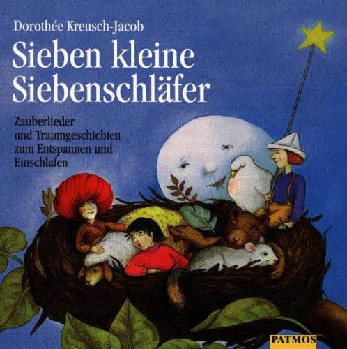 Sieben kleine Siebenschläfer: Zauberlieder zum Einschlafen und Träumen ab 4 Sheet Music