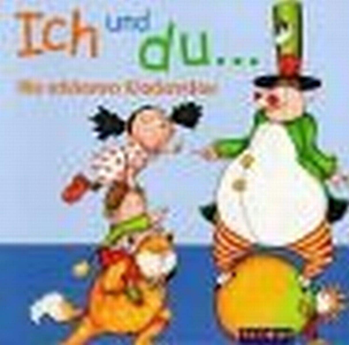 Ich und du ...: Die schönsten Kinderreime Non-fiction