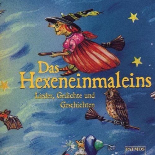 Das Hexeneinmaleins: Lieder, Gedichte und Geschichten Non-fiction