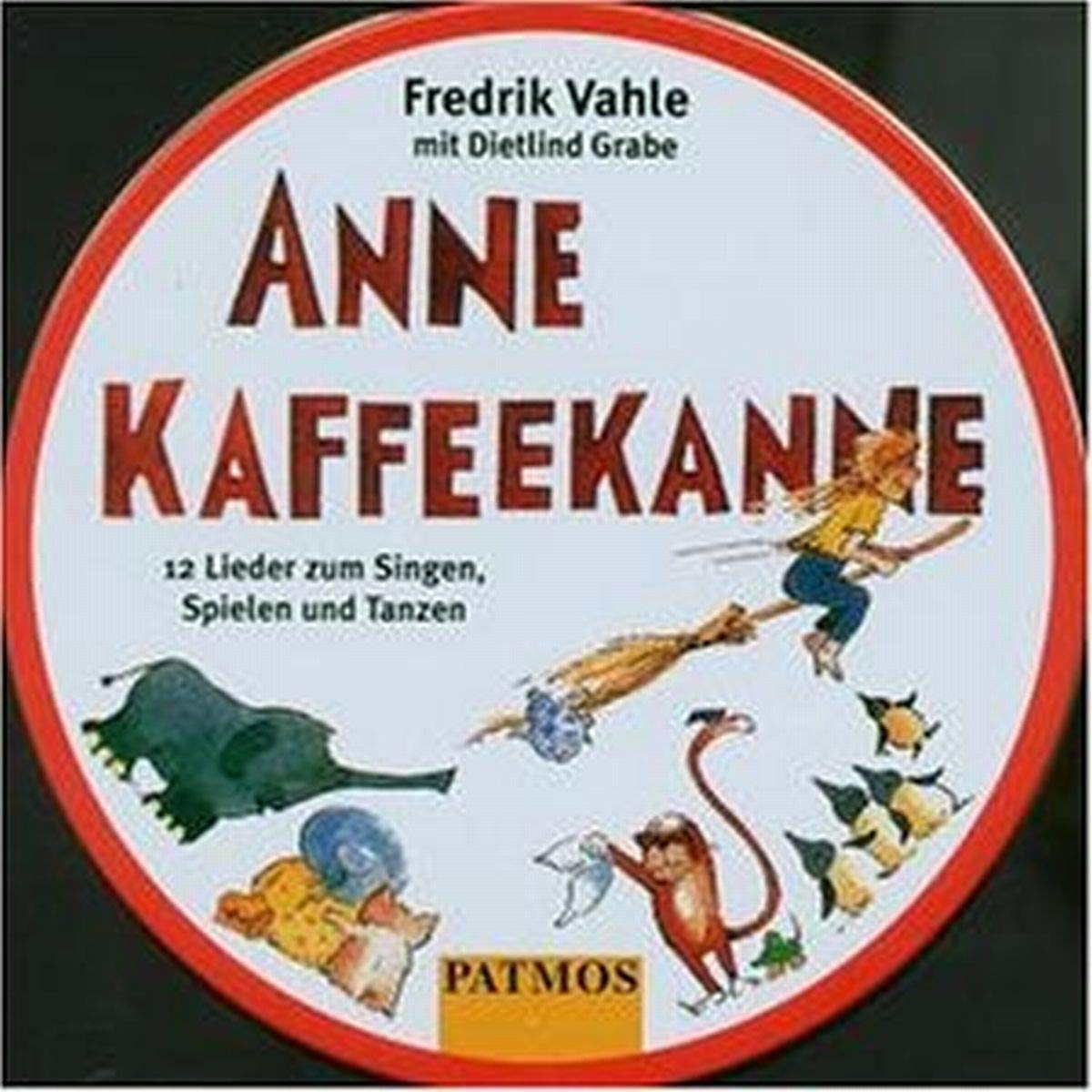 Anne Kaffeekanne: 12 Lieder zum Singen, Spielen und Tanzen. CD in runder Metalldose Non-fiction