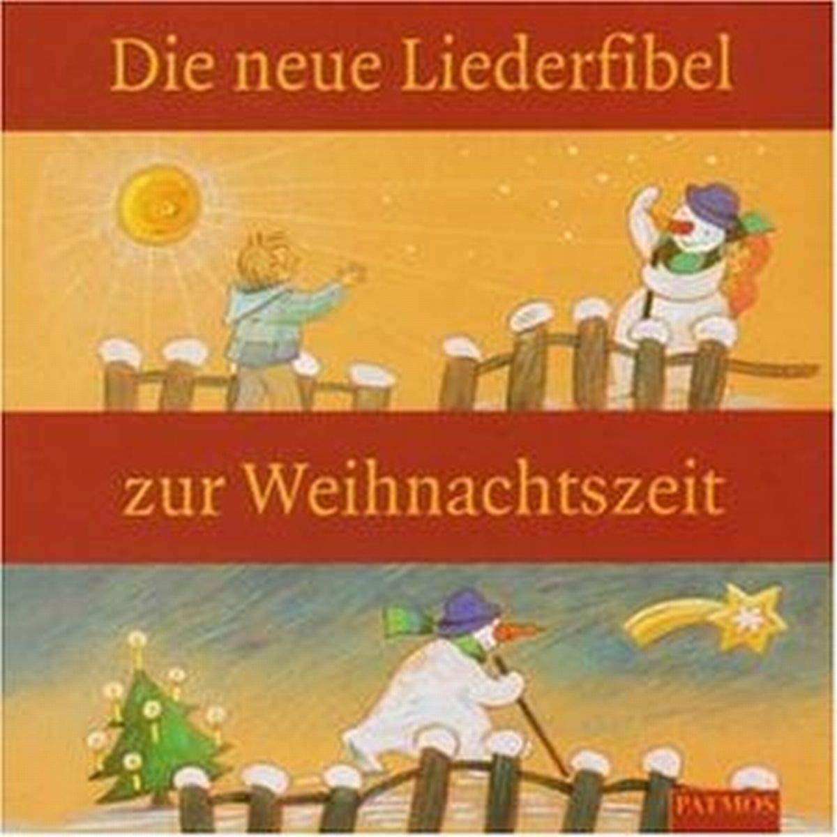 Die Neue Liederfibel zur Weihnachten Non-fiction