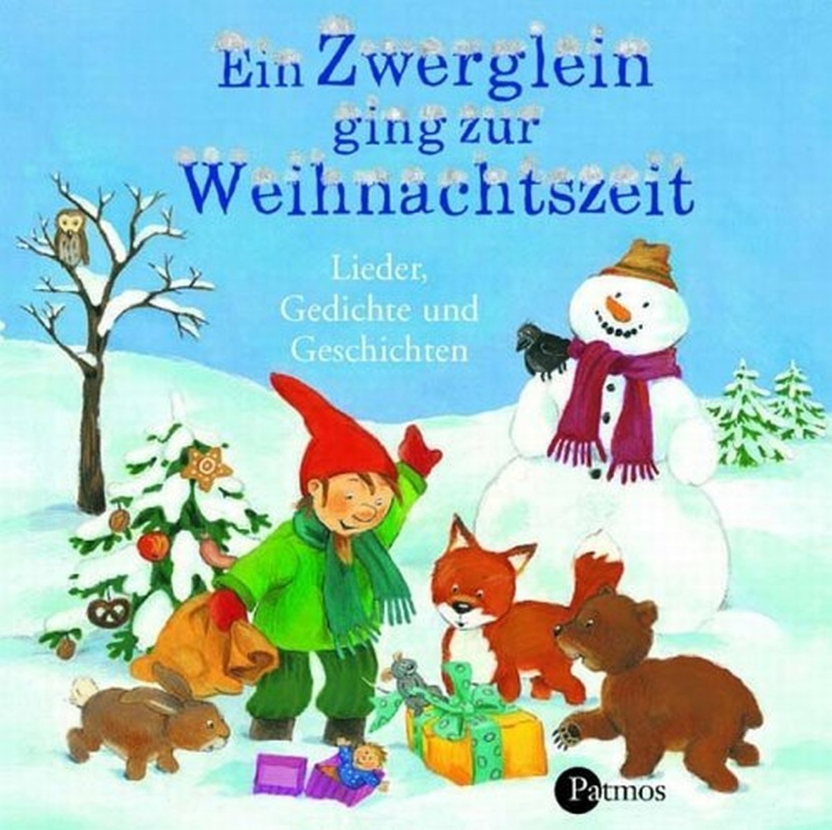 Ein Zwerglein geht zur Weihnachtszeit: Lieder, Geschichten und Gedichte (Sauerländer Hörbuch / Tonträger) Novels & Short Stories
