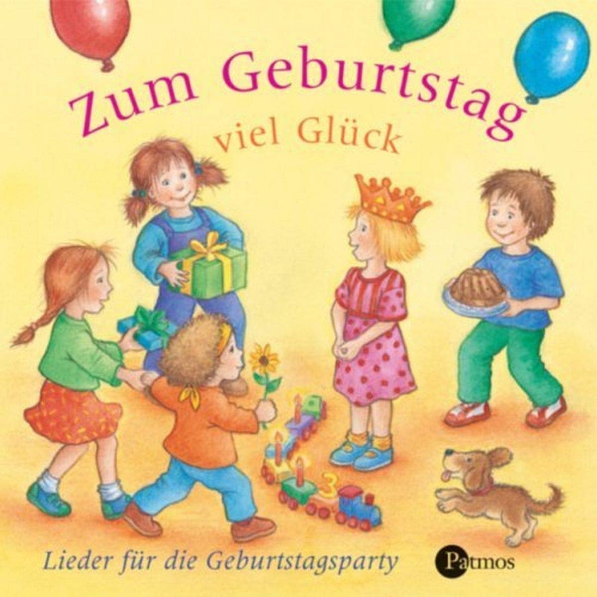 Zum Geburtstag viel Glück!: Lieder zum Feiern Non-fiction