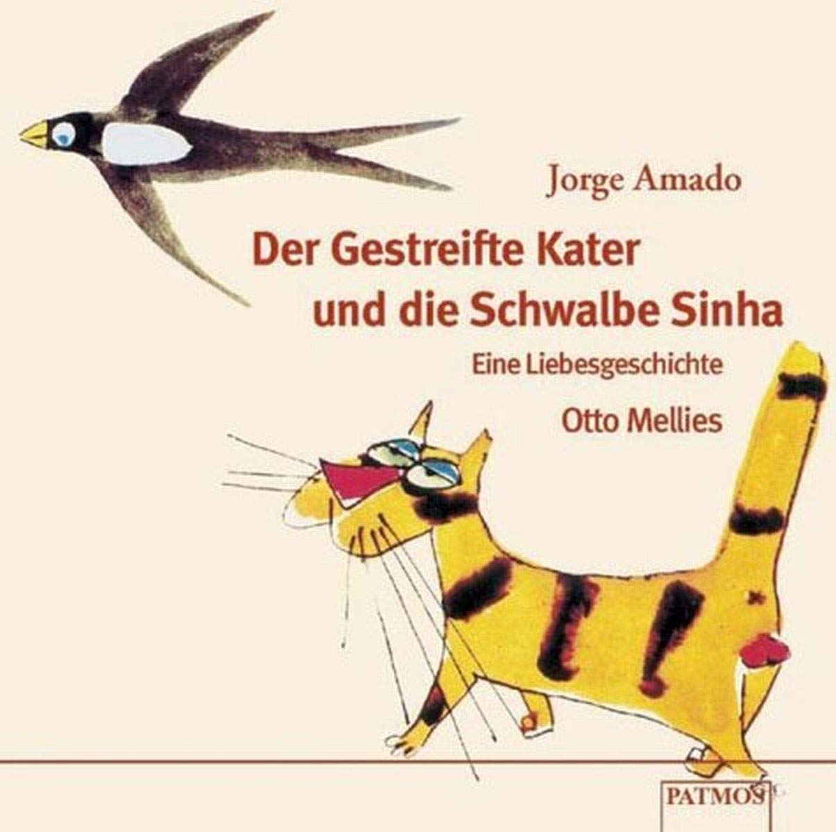 Der gestreifte Kater und die Schwalbe Sinhá: Eine Liebesgeschichte Contemporary literature