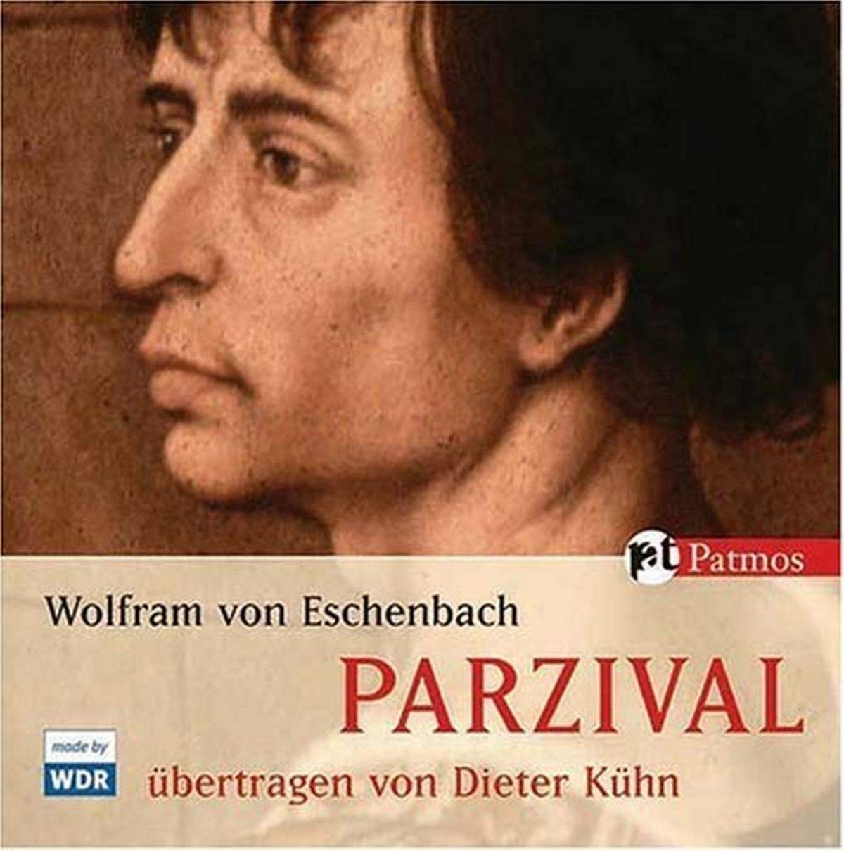 Parzival: Übertragen von Dieter Kühn: WDR Radio-Projekt Books