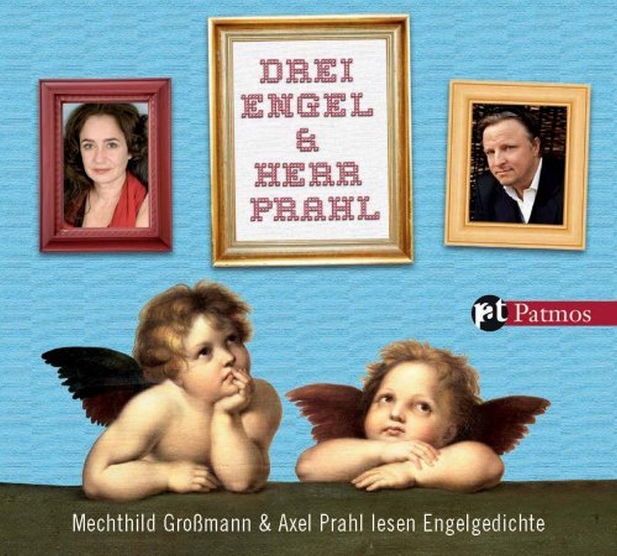 Drei Engel und Herr Prahl: Gedichte um, über und für Engel Poetry