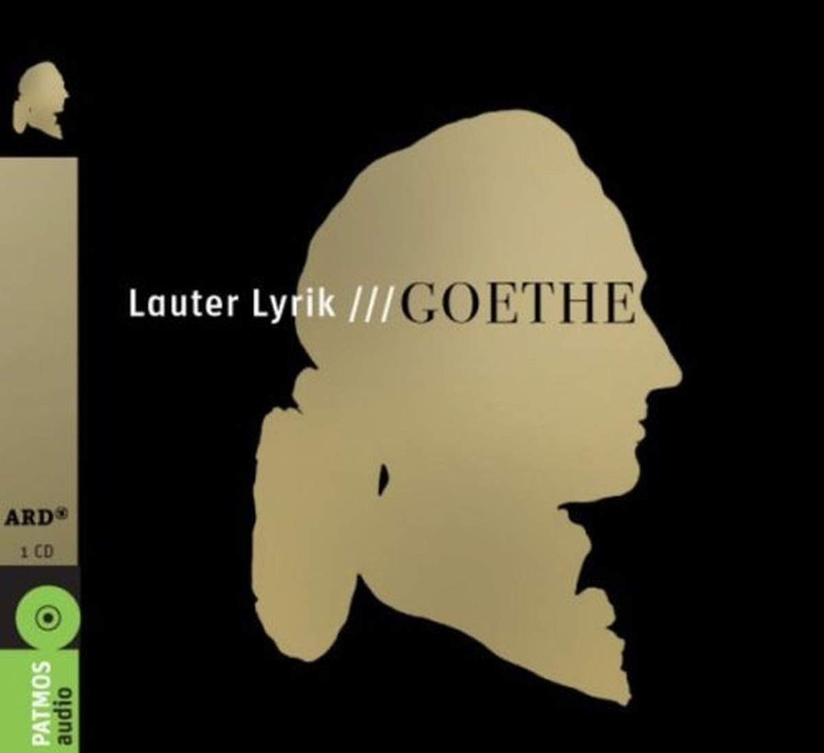 Lauter Lyrik: Goethe!: 32 Gedichte Poetry