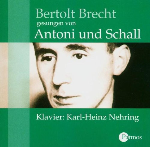 Bertolt Brecht gesungen von Antoni & Schall Art & Literature