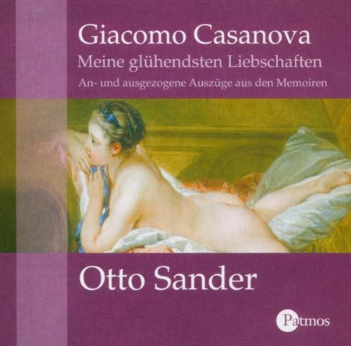 Meine glühensten Liebschaften: An-und ausgezogene Auszüge aus den Memoiren Contemporary literature Books