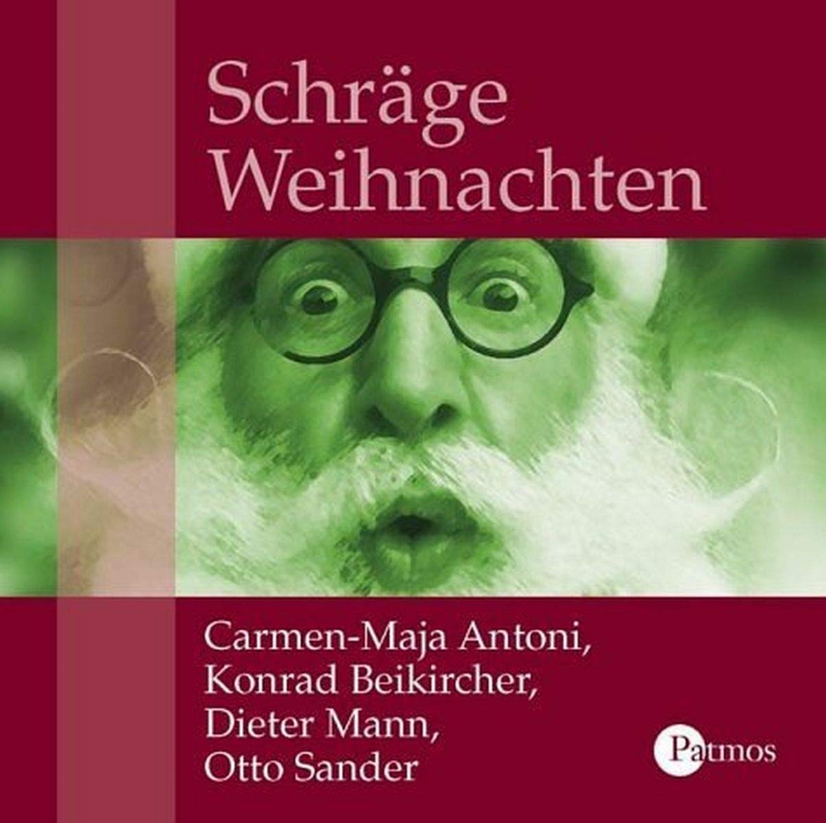 Schräge Weihnachten: Kuriose Geschichten und Lieder zum Fest Drama
