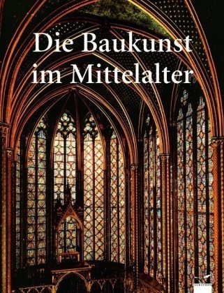 Die Baukunst im Mittelalter Architecture