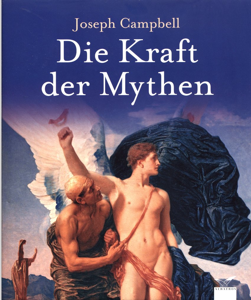 Die Kraft der Mythen (Albatros im Patmos Verlagshaus) Religion & Esotericism