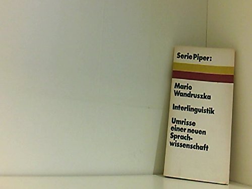 Interlinguistik: Umrisse einer neuen Sprachwissenschaft. Professional & Reference Books