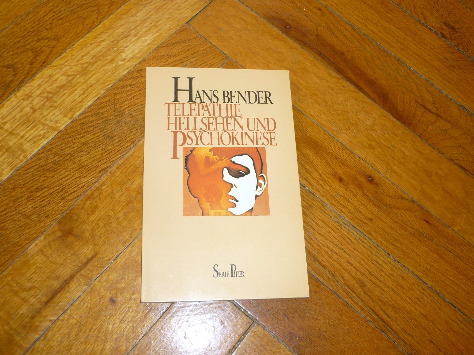 Telepathie, Hellsehen und Psychokinese: Aufsätze zur Parapsychologie 1 (Piper Taschenbuch) Philosophy