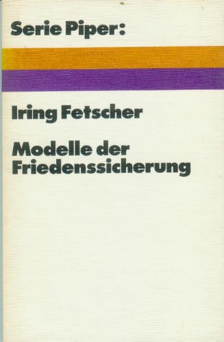 Modelle der Friedenssicherung. Politics & History