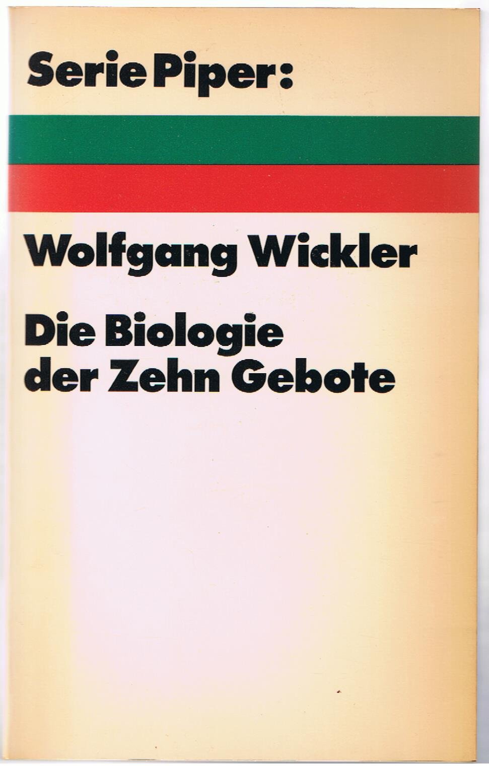 Die Biologie der Zehn Gebote (Serie Piper) . Natural Sciences