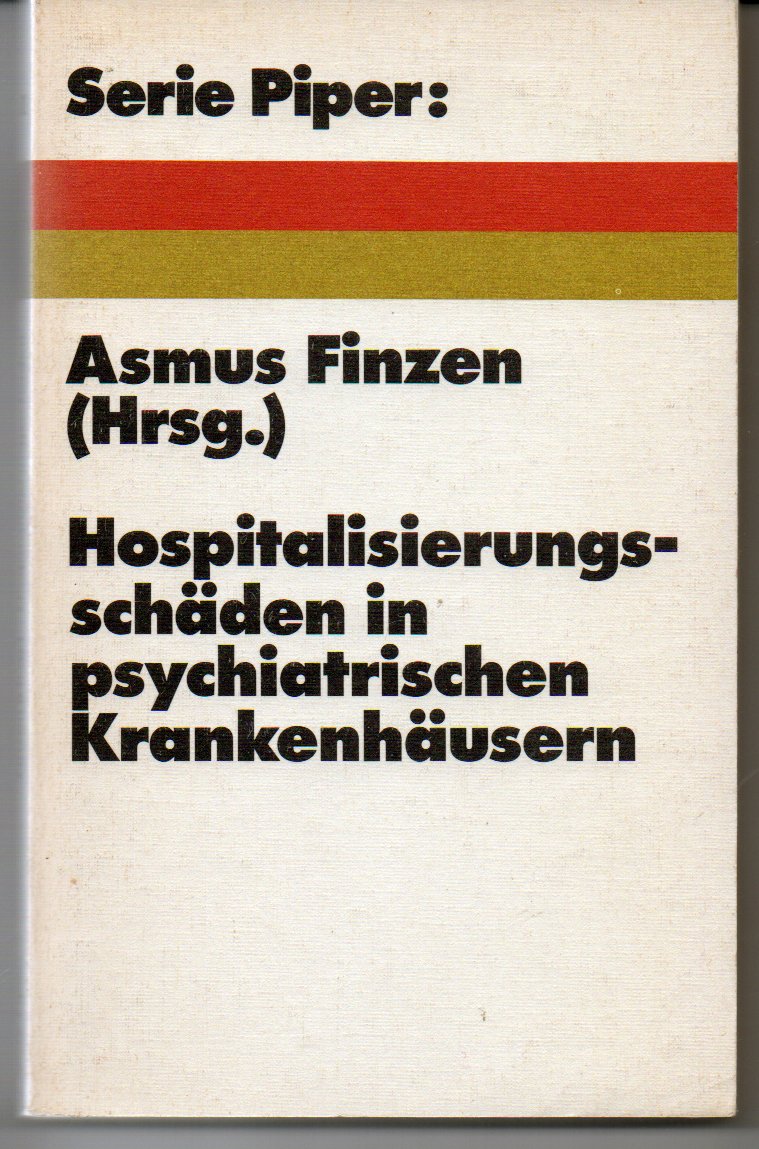 Hospitalisierungsschäden in psychiatrischen Krankenhäusern. Ursachen, Behandlung, Prävention. Books