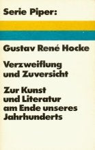Verzweiflung und Zuversicht. Zur Kunst und Literatur am Ende unseres Jahrhunderts. Philosophy