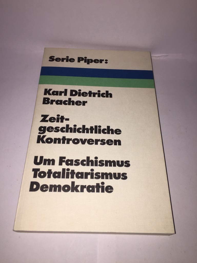 Zeitgeschichtliche Kontroversen. Um Faschismus, Totalitarismus, Demokratie. Books