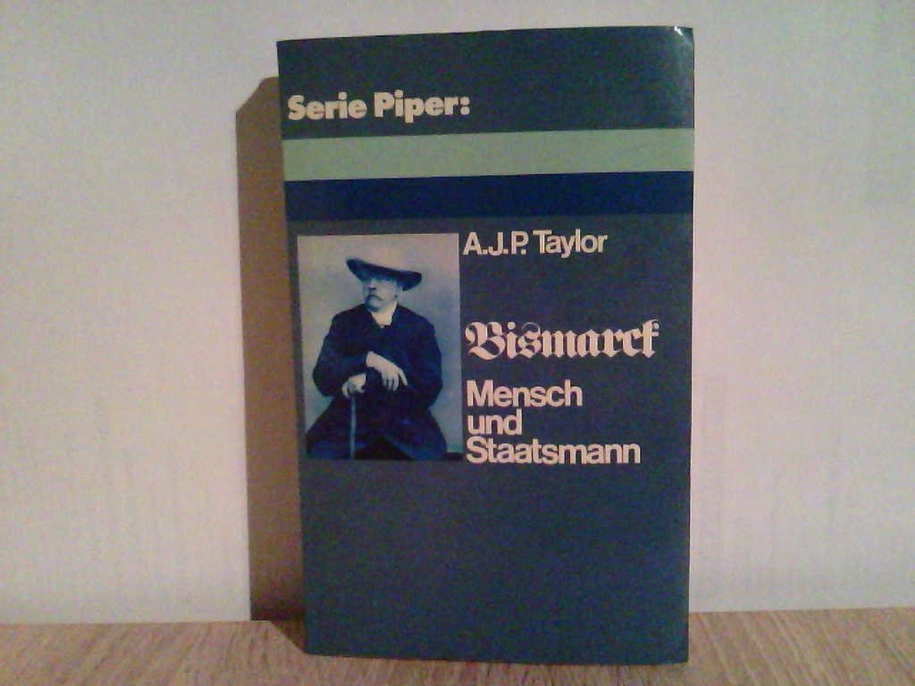 Bismarck. Mensch und Staatsmann. Politics & History