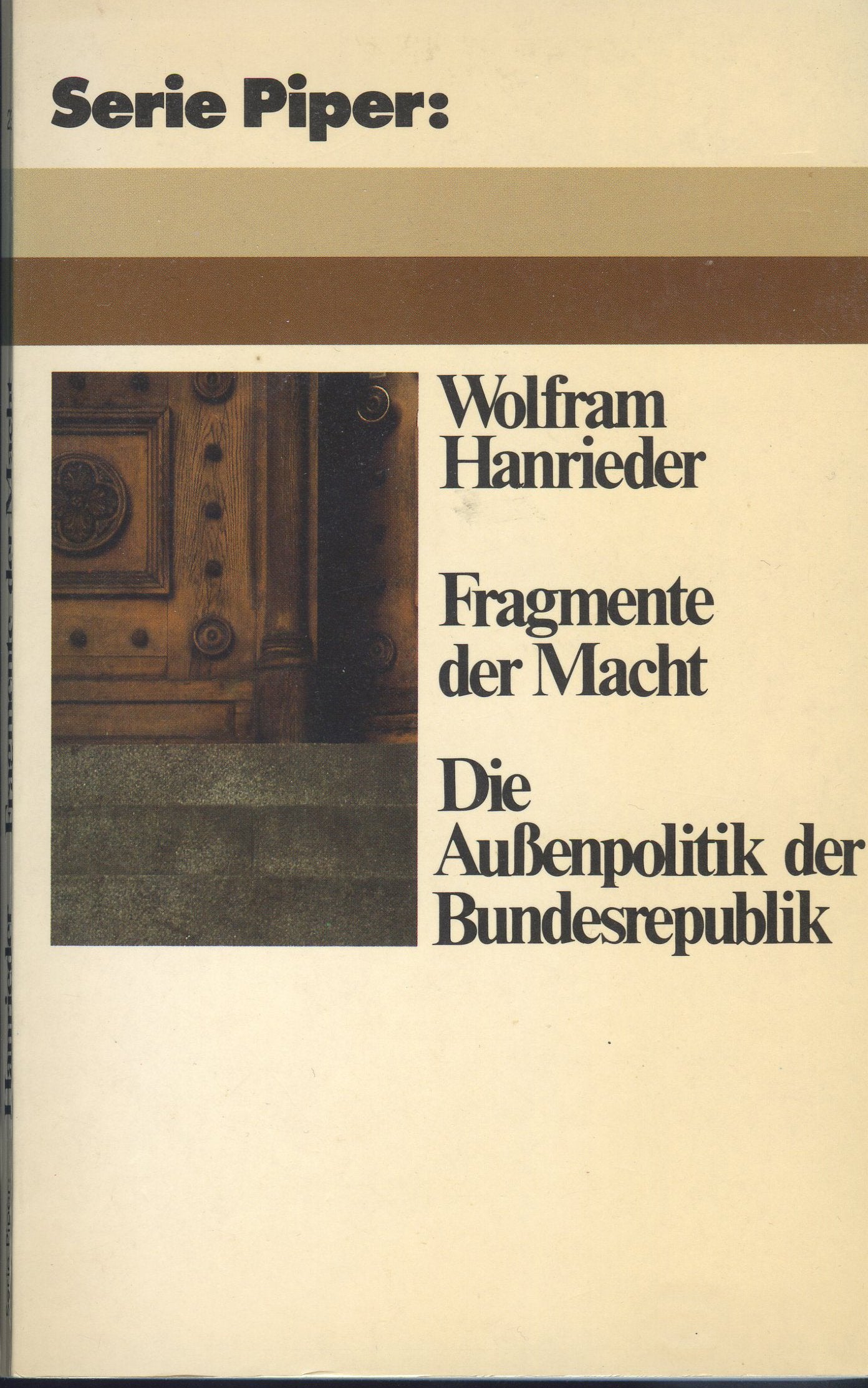 Fragmente der Macht. Die Außenpolitik der Bundesrepublik. Politics & History