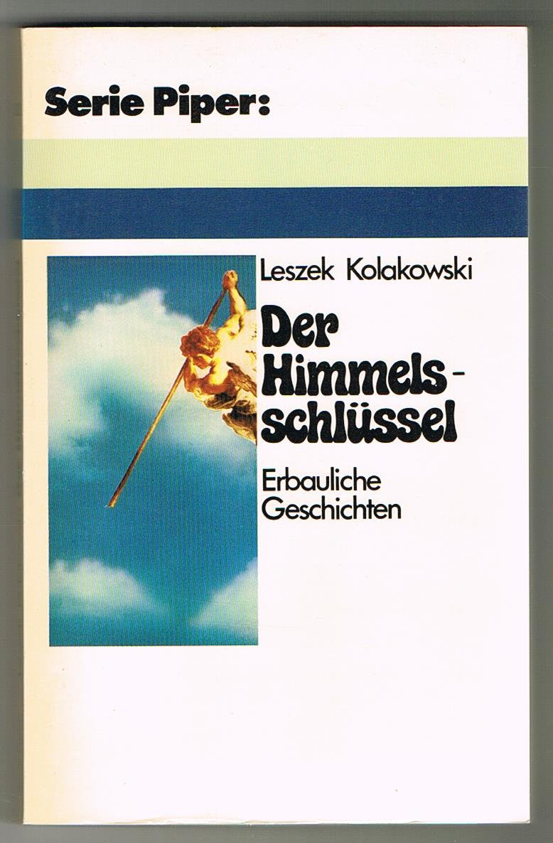 Der Himmelsschlüssel: Erbauliche Geschichten (Piper Taschenbuch) Religion & Esotericism