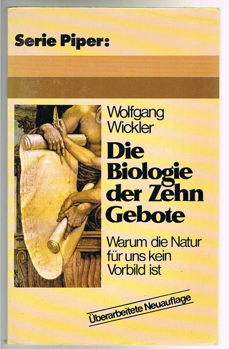 Die Biologie der zehn Gebote: Warum die Natur für uns kein Vorbild ist (Piper Taschenbuch) Religion & Esotericism
