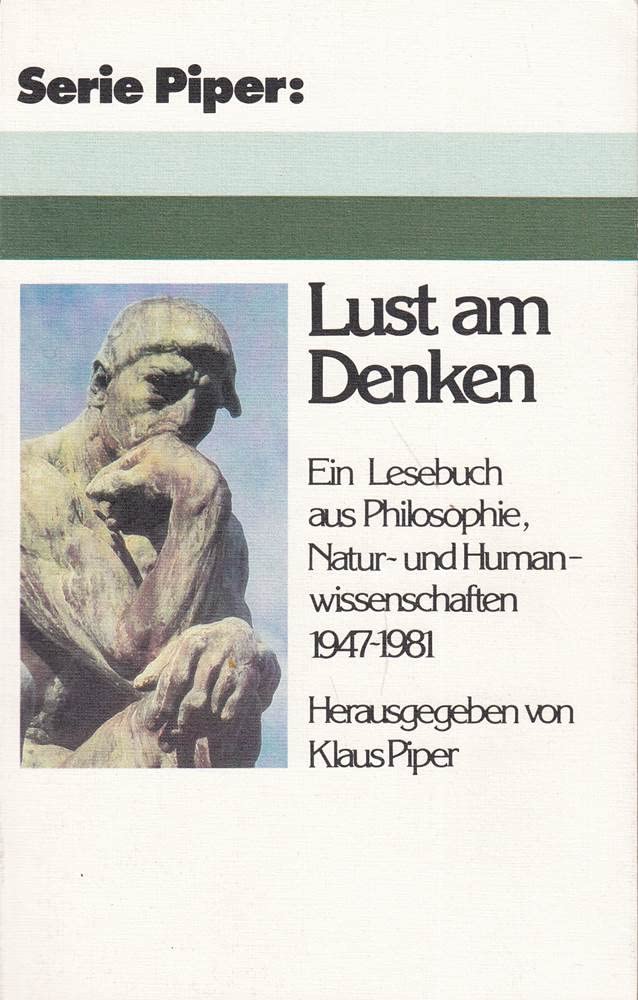 Lust am Denken. Ein Lesebuch aus Philosophie, Natur- und Humanwissenschaften 1947 - 1981. Books