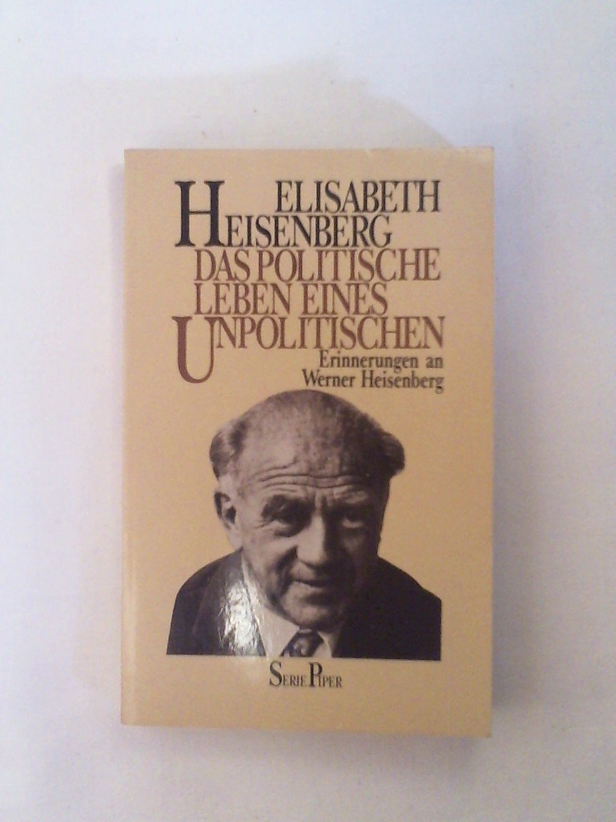 Das politische Leben eines Unpolitischen. Erinnerungen an Werner Heisenberg. Science