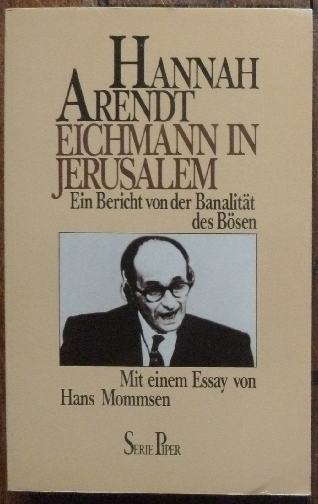 Eichmann in Jerusalem: Ein Bericht von der Banalität des Bösen (Piper Taschenbuch) Memories