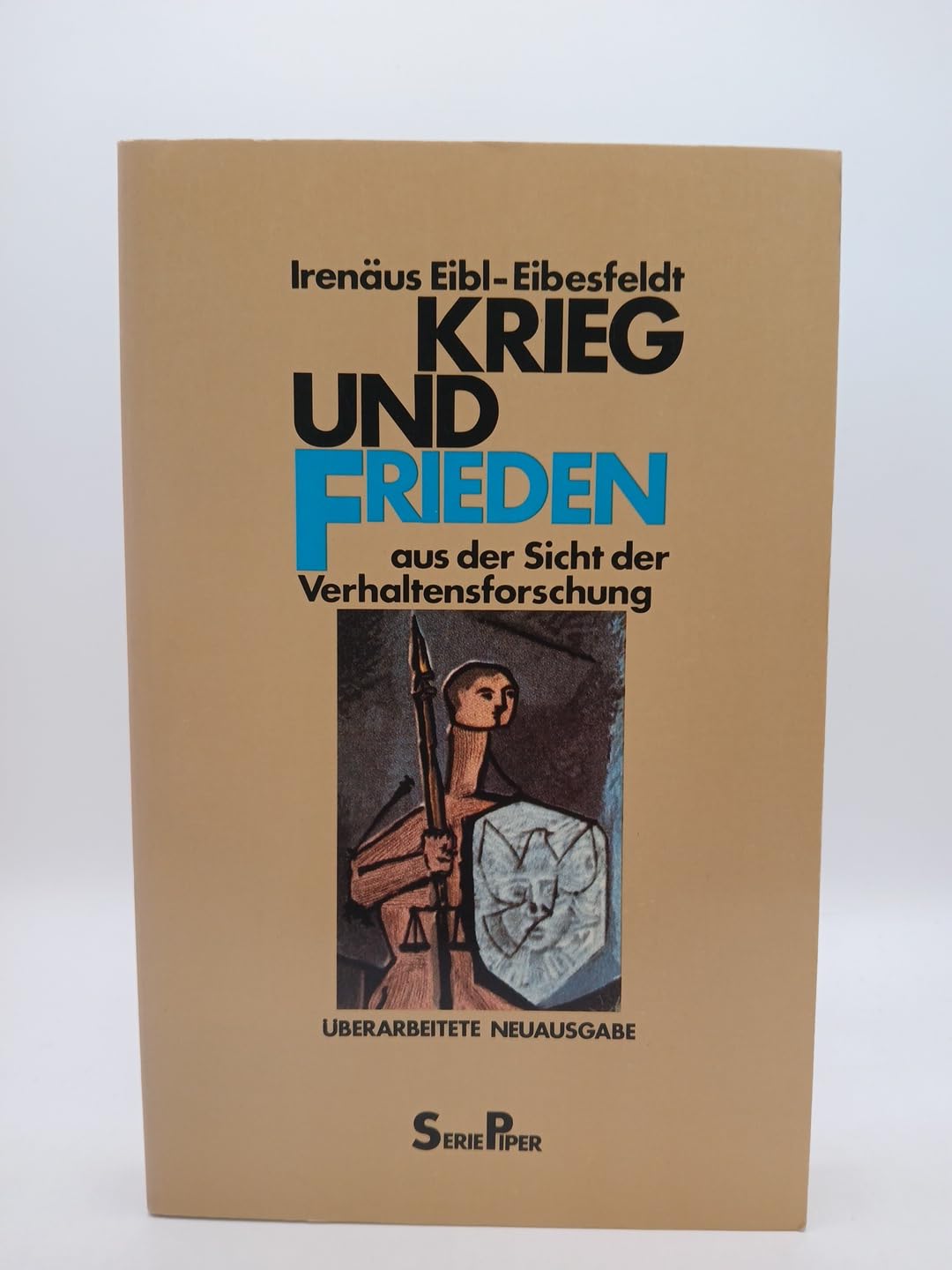 Irenäus Eibl-Eibesfeldt: Krieg und Frieden aus der Sicht der Verhaltensforschung Natural Sciences