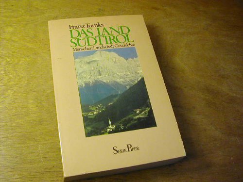 Das Land Südtirol. Menschen, Landschaft, Geschichte Travel