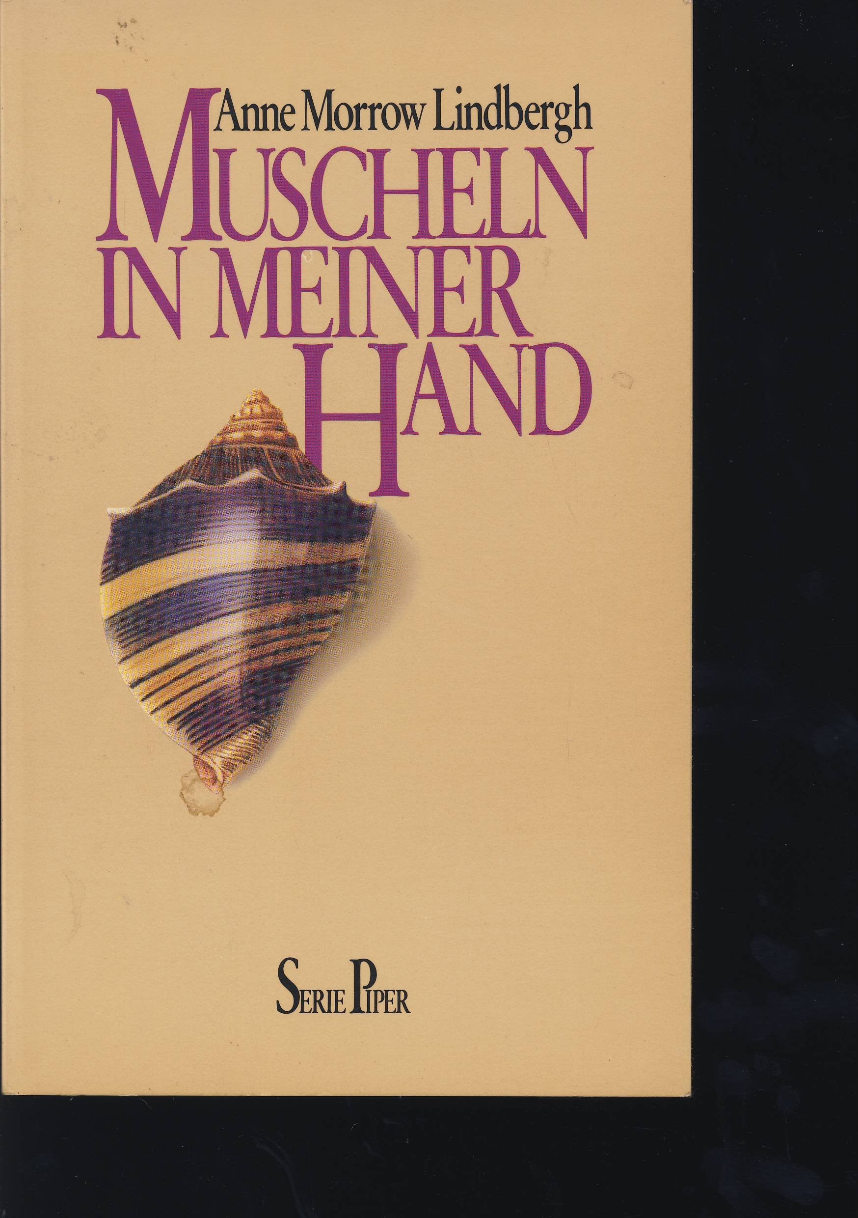 Muscheln in meiner Hand: Eine Antwort auf die Konflikte unseres Daseins Self-help