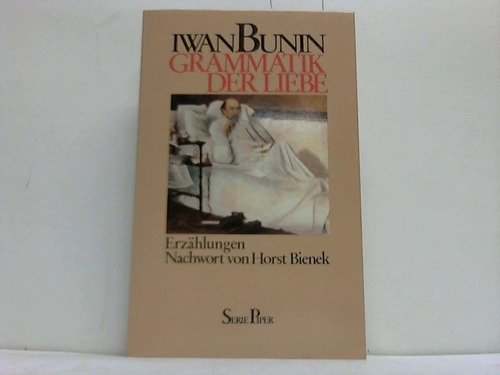 Grammatik der Liebe: Erzählungen (Piper Taschenbuch) General education