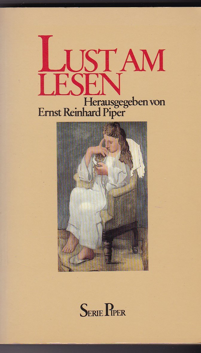 Lust am Lesen: Literatur aus acht Jahrzehnten (Piper Taschenbuch) Professional & Reference Books
