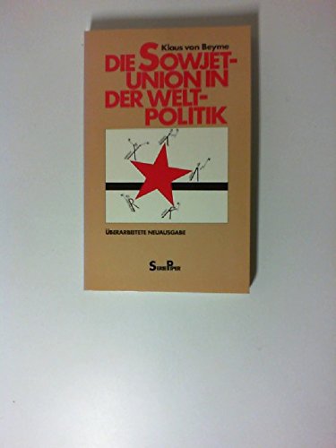 Die Sowjetunion in der Weltpolitik (Piper Taschenbuch) Politics & History