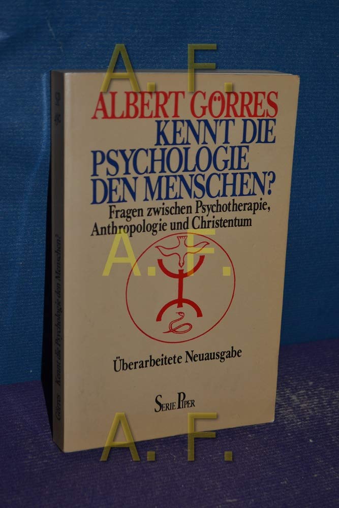 Kennt die Psychologie den Menschen?: Fragen zwischen Psychotherapie, Anthropologie und Christentum (Piper Taschenbuch) Psychology