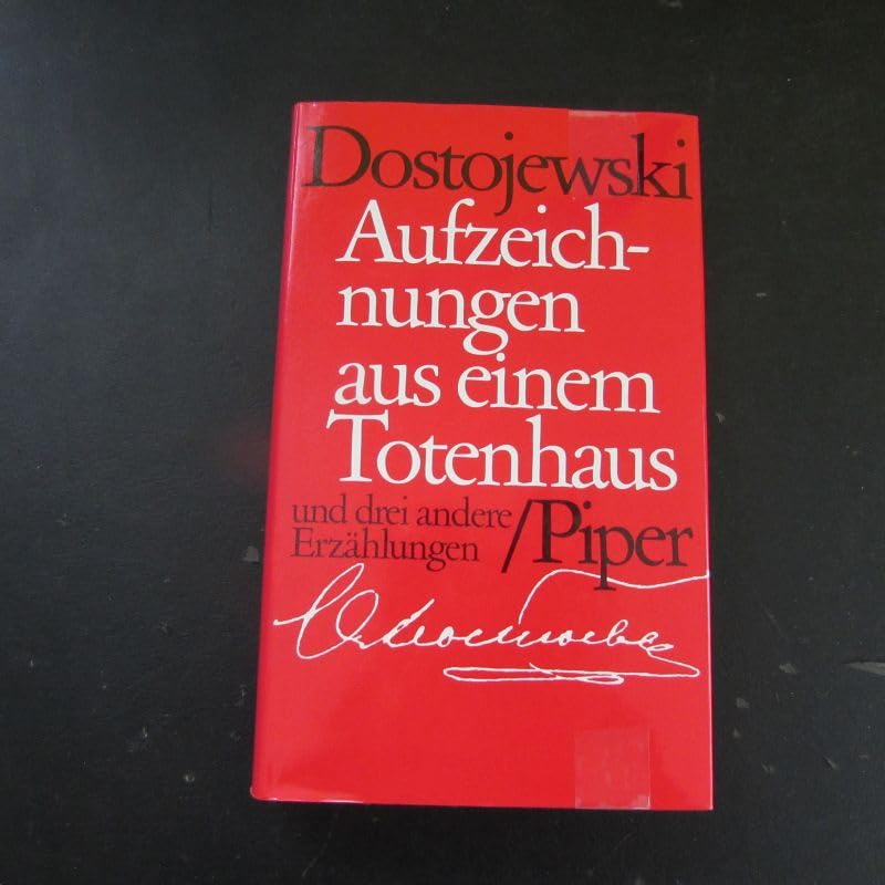 Aufzeichnungen aus einem Totenhaus und drei Erzählungen. book