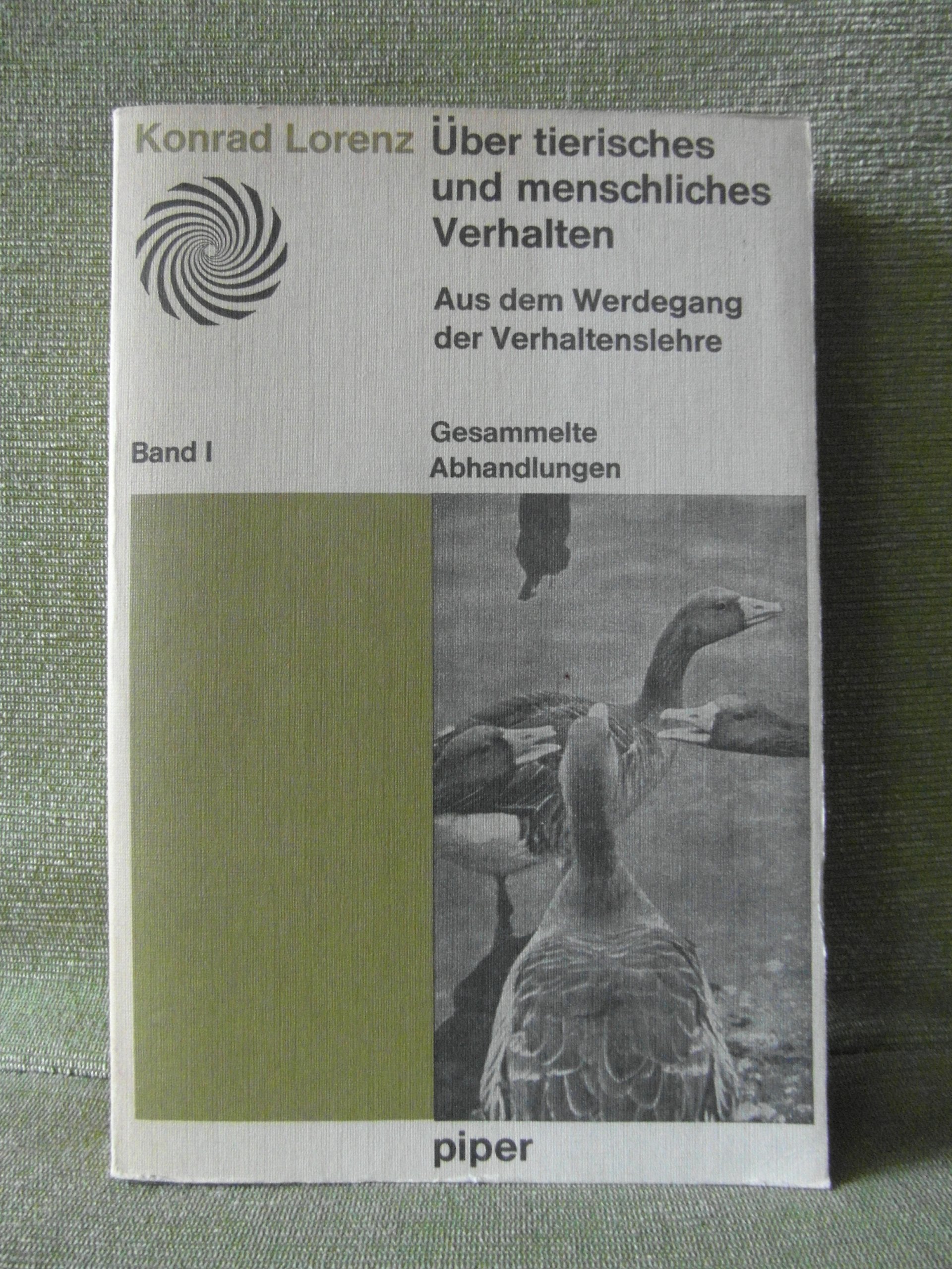 Über tierisches und menschliches Verhalten. Aus dem Werdegang der Verhaltenslehre. Gesammelte Abhand Books