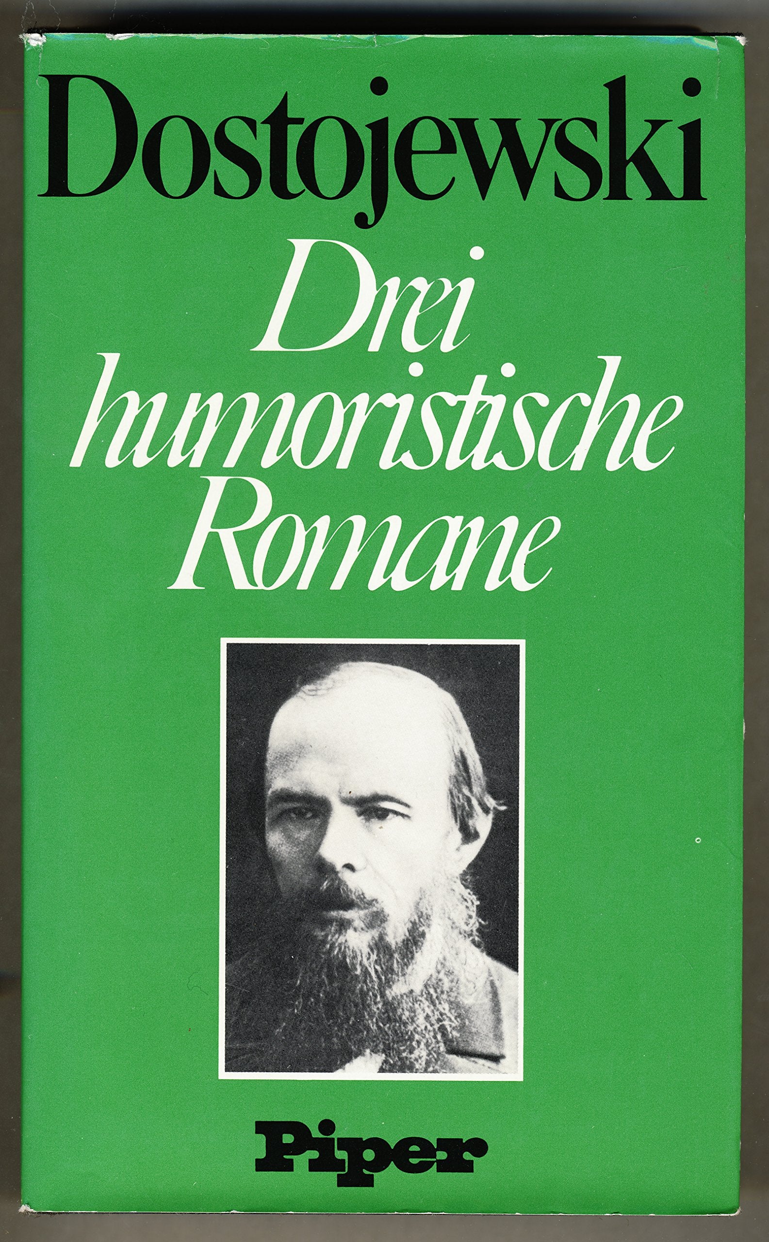 Drei Humoristische Romane. Onkelchens Traum / Das Gut Stepantschikowo / Der ewige Gatte Books