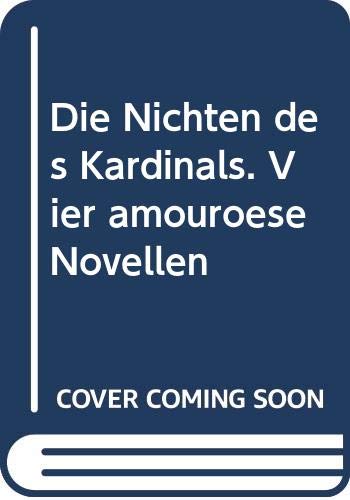 Die Nichten des Kardinals. Vier amouröse Novellen Books